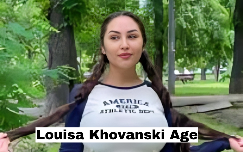 Louisa Khovanski Age